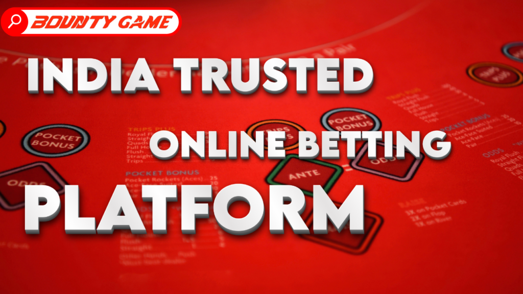 Bounty Game Casino India’s Trusted Online Betting Platform