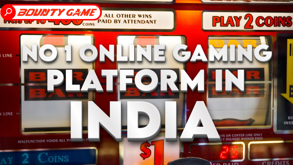 Slot machine background with bold white text reading 'No 1 Online Gaming Platform in India' and the Bounty Game logo at the top left.