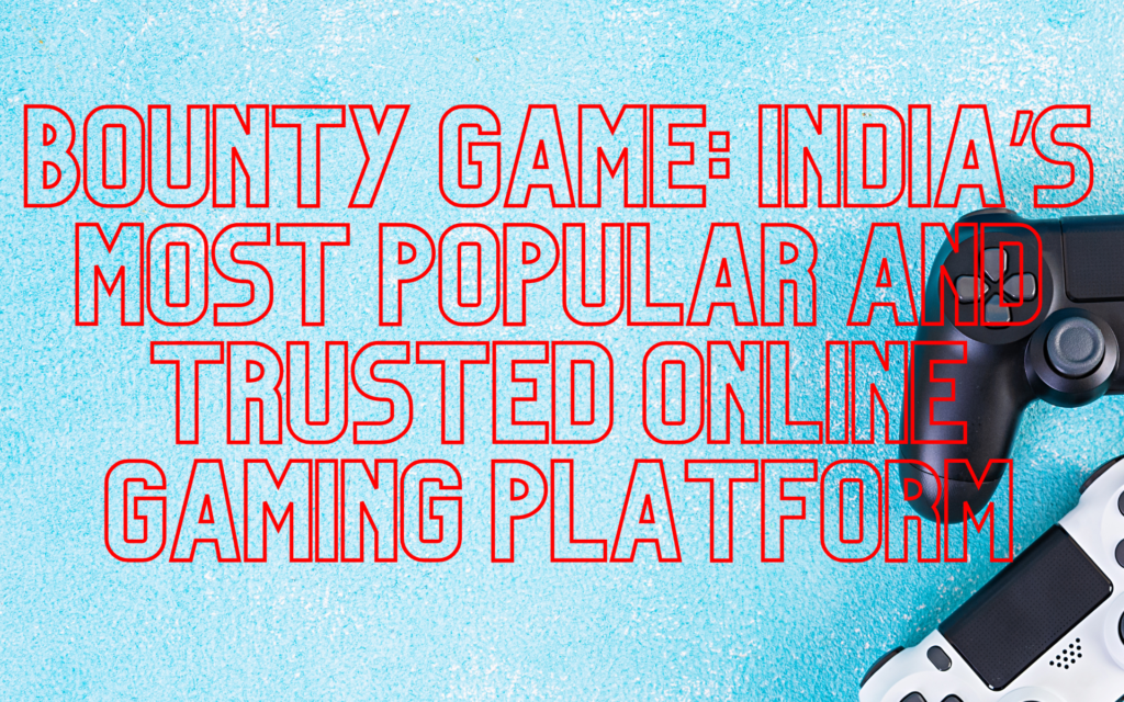 Bounty Game most india popular and trusted game online