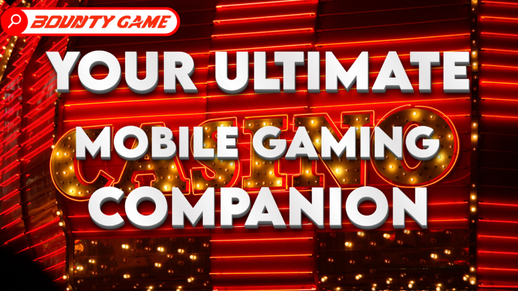 Download App Bounty Game Your Ultimate Mobile Gaming Companion (1)