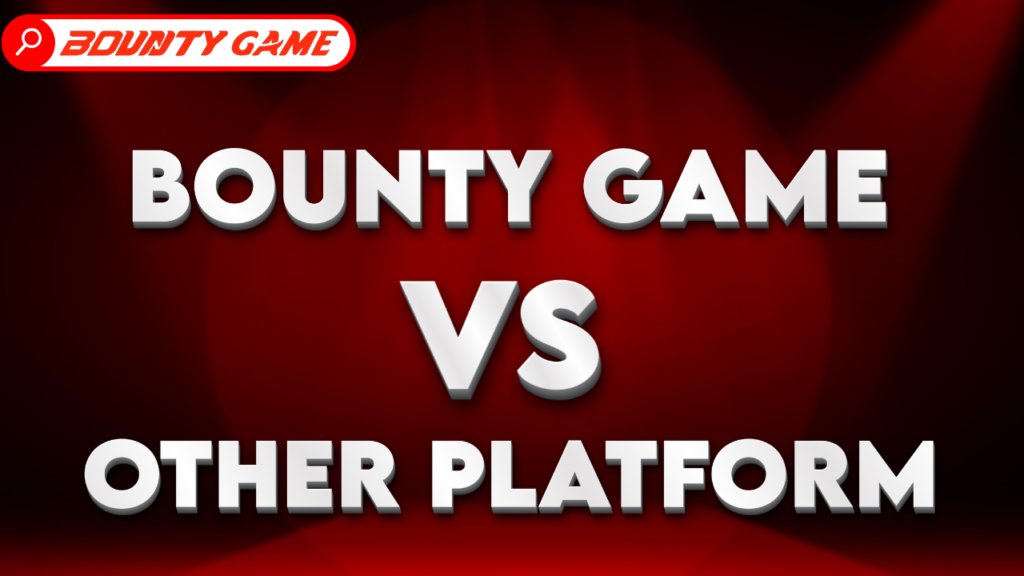 Comparison of Bounty Game with Other Platforms